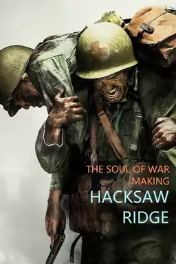 The Soul of War: Making 'Hacksaw Ridge'