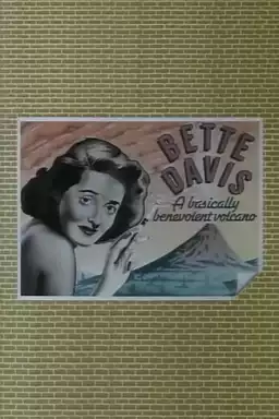 Bette Davis: A Basically Benevolent Volcano